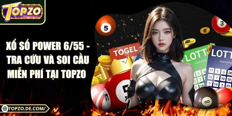 Xổ Số Power 6/55 - Tra Cứu Và Soi Cầu Miễn Phí tại Topzo